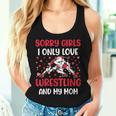 I Only Love Wrestling And My Mom Valentine's Day Wrestler Women Tank Top Gifts for Her