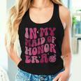 In My Maid Of Honor Era Groovy Wedding & Bridal Shower Bride Tank Top Frauen Geschenke für Sie