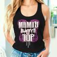 Mami's Always On Top Mom Tank Top Frauen Geschenke für Sie