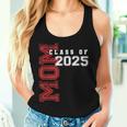 Mom Senior 2025 Mother Of A Class Of 2025 Graduate Women Tank Top Gifts for Her