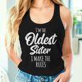 Oldest Sister I Make The Rules Matching Sister Tank Top Frauen Geschenke für Sie