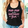 Pop-Pop Of The Birthday Pink Girl Matching Family Women Tank Top Gifts for Her