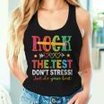 Rock The Test Don't Stress Just Do Your Best Teacher Testing Women Tank Top Gifts for Her