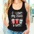 Teachers Valentine Day I Love My Class A Latte Coffee Women Women Tank Top Gifts for Her