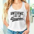 Awesome Like My Daughter Father's Day Dad Gray Tank Top Frauen Geschenke für Sie