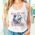 First Of All I'm A Delight Sarcastic Angry Opossum Possum Women Tank Top Gifts for Her