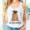 Mother Pugger Pug Mom Pug Dad Pug Mother Pugger Women Tank Top Gifts for Her