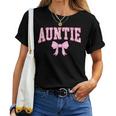 Auntie Coquette Bow Pink Aesthetic Mother's Day Aunt Women T-shirt