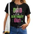 Dad Of The Birthday Girl Matching Witch Family Bday Party Women T-shirt