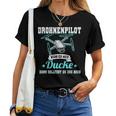 Drhnenpilot Wenn Ich Mich Ducke Drone Slogan Fpv T-shirt Frauen