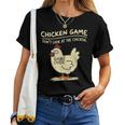 Chicken Game Don't Look At The Chicken Chicken T-shirt Frauen