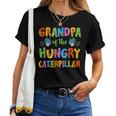 Grandpa Of The Hungry Caterpillar Cute 1St Birthday Boy Girl Women T-shirt