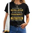 Installateur Kein Frauenarzt Slogan Plumber T-shirt Frauen