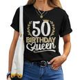 Ladies 50Th Birthday Woman 50S Birthday Birthday Queen 50 T-shirt Frauen