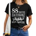 Musician 88 Keys 10 Finger Pianist Piano Teacher T-shirt Frauen