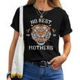 No Rest For The Mothers Tiger Happy Mother's Day Mom Life Women T-shirt