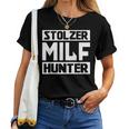 Stolzer Milfhunter Milfs Milf Geile Mama Mother T-shirt Frauen