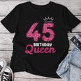 45 Geburtstag Süßes Krone Queen Für Frau 45 Jahre T-shirt Frauen Lustige Geschenke