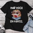 Buchwurm Nur Noch Ein Kapitel Book Lese Owl T-shirt Frauen Lustige Geschenke