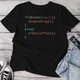 Coffee Software Developer Programmer Coder Coffee Drinker T-shirt Frauen Lustige Geschenke