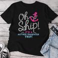 It's A Mother Daughter Trip Cruise Mother Daughter Cruise Women T-shirt Funny Gifts