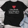 J'aimeraiment Les Bitcoins Et Les Dollars D'accord Trading Amusant T-shirt femme Cadeaux drôles