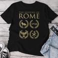 La Historia De Roma Camiseta de mujer Regalos divertidos
