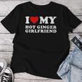 I Love My Hot Ginger Girlfriend T-shirt Frauen Lustige Geschenke