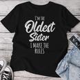 Oldest Sister I Make The Rules Matching Sister T-shirt Frauen Lustige Geschenke