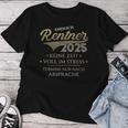 Retirement 2025 Pensioner Man Woman Retirement No Time T-shirt Frauen Lustige Geschenke