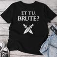 Historia De La Antigua Roma Bruta Julio César Camiseta de mujer Regalos divertidos