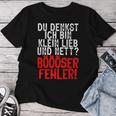 Women's Du Denkst Ich Bin Klein Lieb Nett Böser Fehl T-shirt Frauen Lustige Geschenke