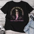 They Didn't Burn Witches They Feminist Burned Witchy T-shirt Frauen Lustige Geschenke