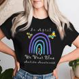 Autism In April We Wear Blue Autism Rainbow Awareness Month Camiseta de mujer Regalos para ella