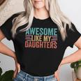 Awesome Like My Daughters Mom Dad Mother's Day Father's Day Women T-shirt Gifts for Her