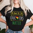 Black Educators Matter Black History Month Teacher Periodic Women T-shirt Gifts for Her