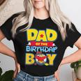 Dad And Mom Of The Birthday Boy Toy Family Party Decorations Women T-shirt Gifts for Her