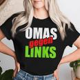 Damen Omas Gegen Links – Statement Grüne Nein Danke T-shirt Frauen Geschenke für Sie