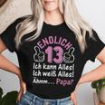 Finally 13 Ich Kann Alles I 13 Years Girls 13Th Birthday S T-shirt Frauen Geschenke für Sie