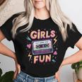 Girls Just Wanna Have Fun Retro 80S Throwback Memories Vibe Women T-shirt Gifts for Her