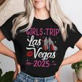 Girls Trip Vegas Souvenir Girls Trip Las Vegas 2025 Women T-shirt Gifts for Her