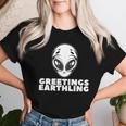 Greetings Earthling Alien For Nager T-shirt Frauen Geschenke für Sie