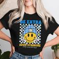 Groovy Be Extra Smile Face Down Syndrome Awareness Women Women T-shirt Gifts for Her