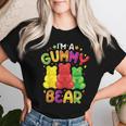 I Am A Gummy Bear Candy Lovers For Girls T-shirt Frauen Geschenke für Sie