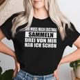 Ich Muss Mich Erstmal Collecting Hab Schon Drei Sarcastic T-shirt Frauen Geschenke für Sie