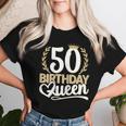 Ladies 50Th Birthday Woman 50S Birthday Birthday Queen 50 T-shirt Frauen Geschenke für Sie