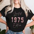 Limited Edition 1975 Birthyear Women's Birthday T-shirt Frauen Geschenke für Sie