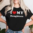 I Love My Daughters T-shirt Frauen Geschenke für Sie