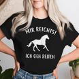 Mir Reichts Ich Geh Reiten Horse Lovers T-shirt Frauen Geschenke für Sie