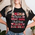 Mom Nana Great Nana Just Keep Being Blessed Mother's Day Women T-shirt Gifts for Her